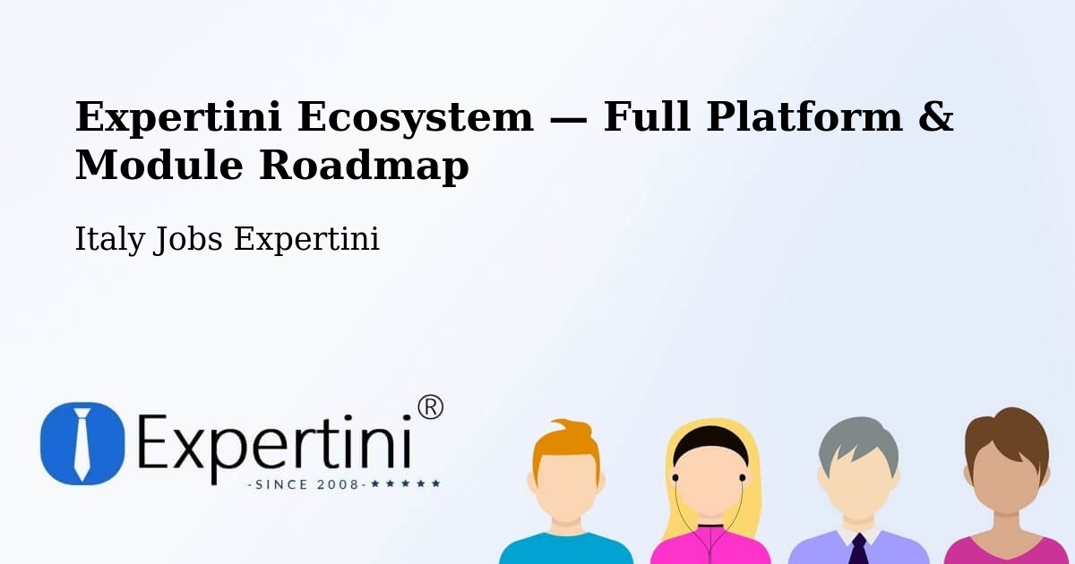 Expertini Ecosystem — Full Platform & Module Roadmap – Andreis