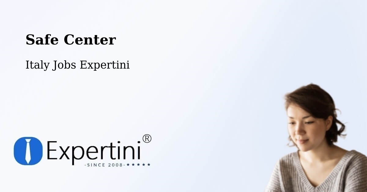 Safety Center – Andreis - Italy Jobs Expertini