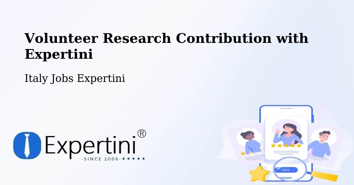 Volunteer Research Contribution Program – Andreis - Italy Jobs Expertini